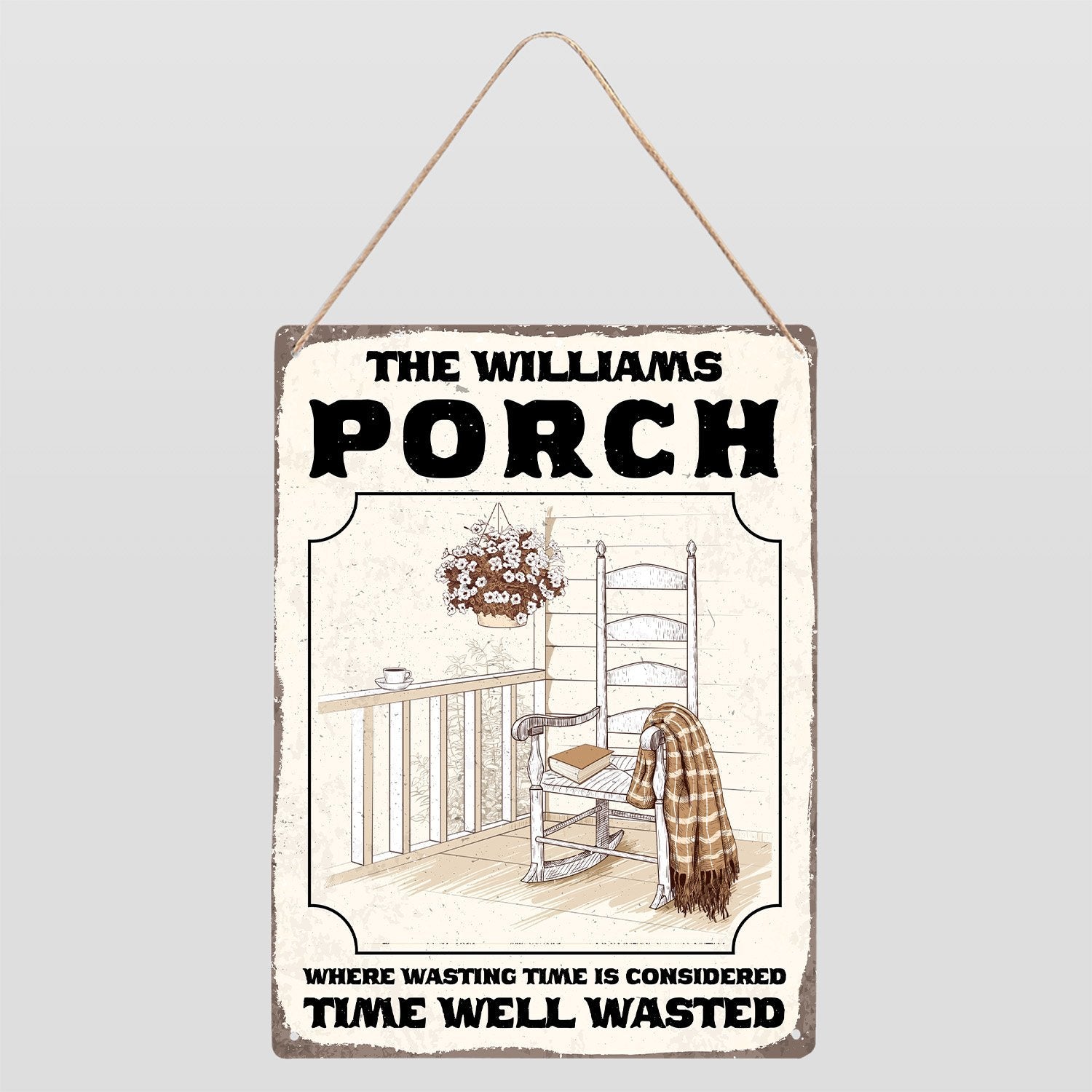 Where Wasting Time Is Considered Time Well Wasted, Customized House Sign