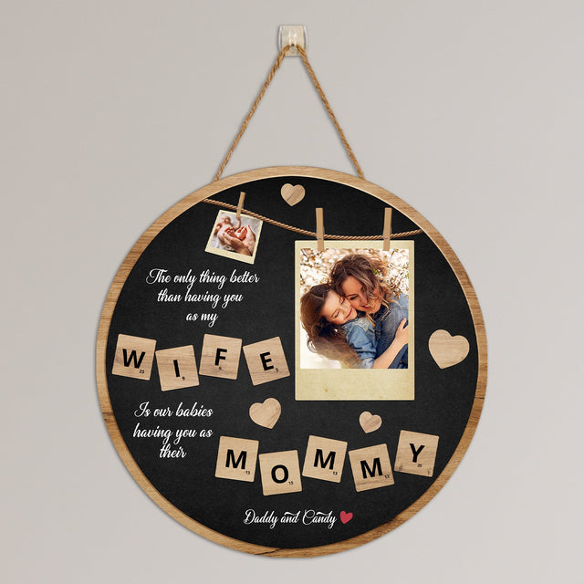 Wife And Mommy Custom Photo Collage, Personalized Name, Round Wood Sign