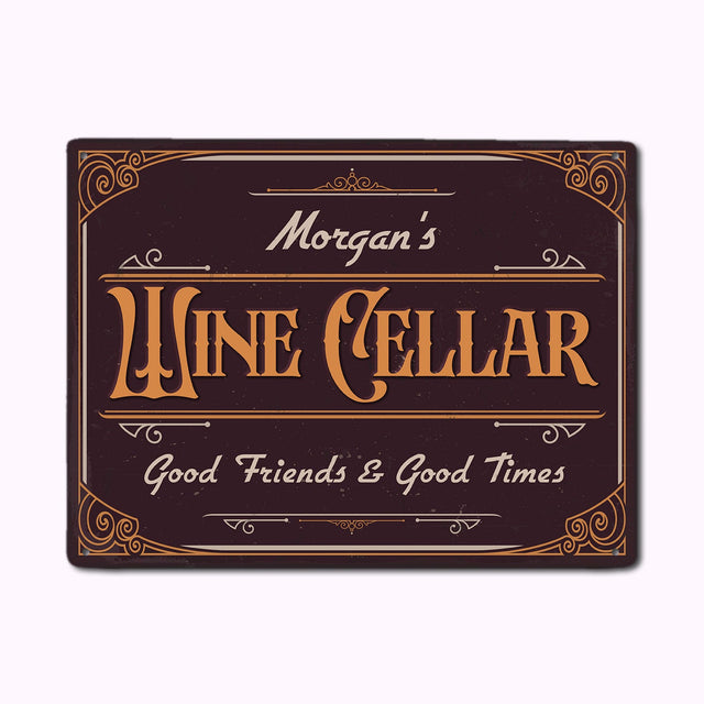 Wine Cellar, Good Friends And Good Times, Custom Metal Signs