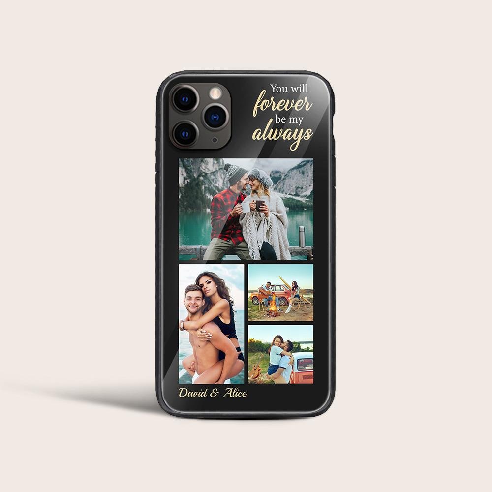 You Will Forever Be My Always, Custom Photo Collage Phone Case